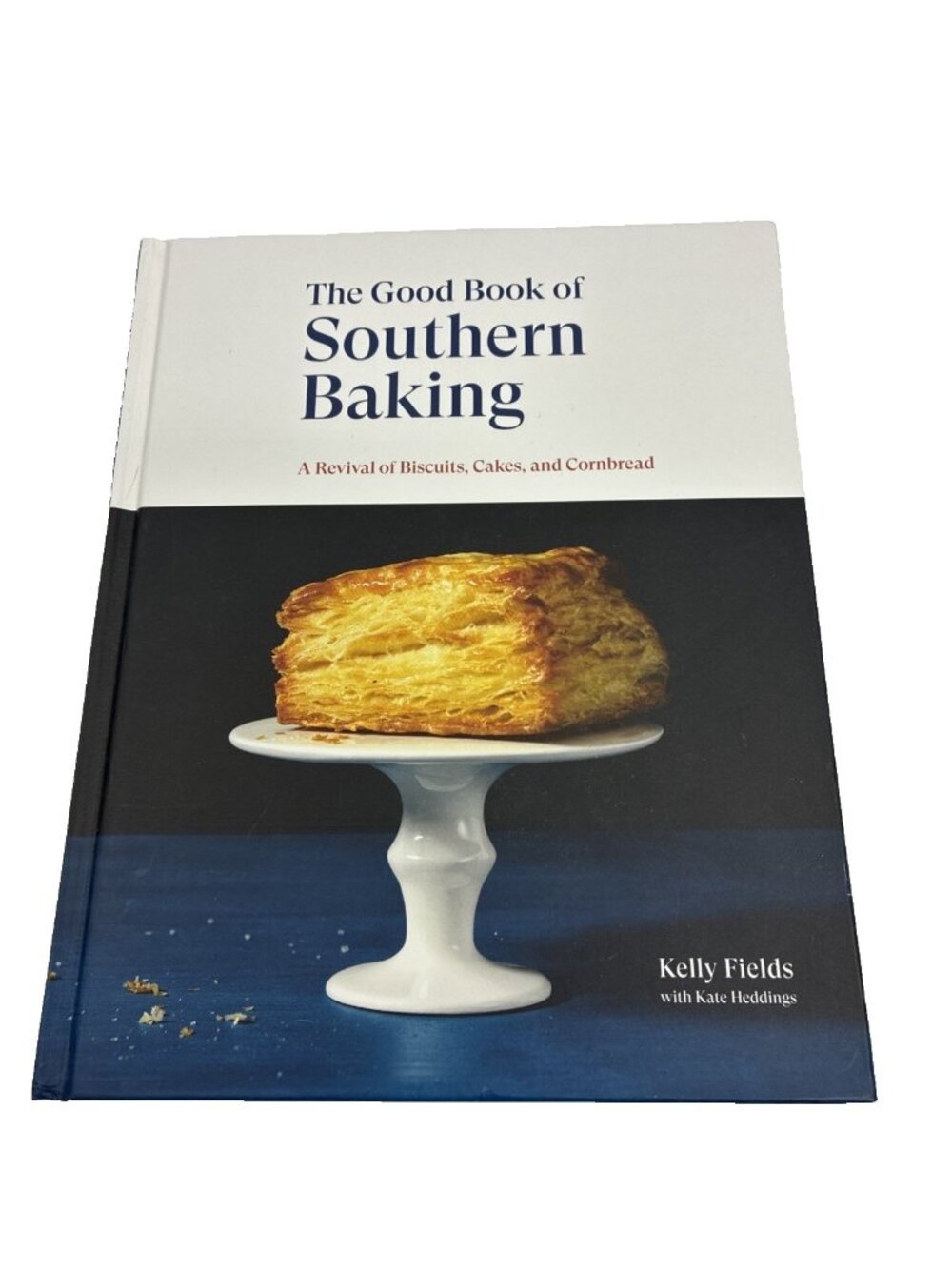 The Good Book of Southern Baking Kelly Fields Hardcover Cookbook Biscuits